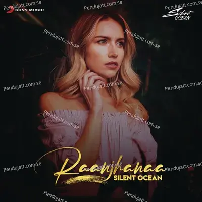 Raanjhanaa mp3 song