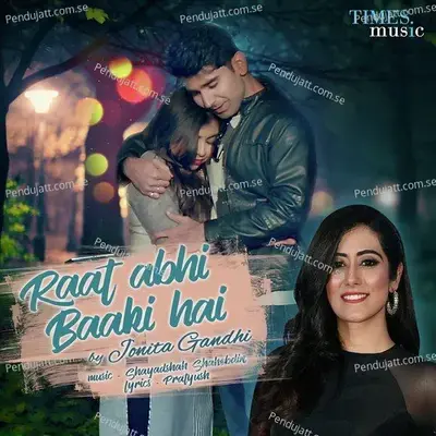 Raat Abhi Baaki Hai - Jonita Gandhi album cover 