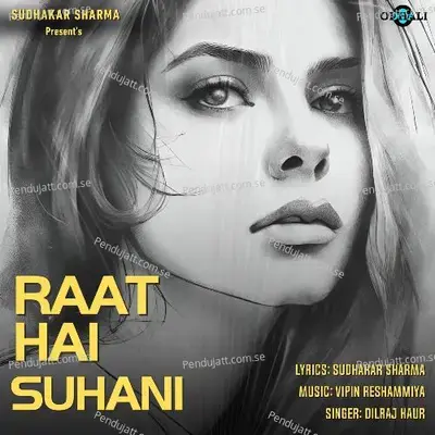 Raat Hai Suhani - Dilraj Kaur