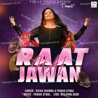 Raat Jawan Hai - Richa Sharma album cover 