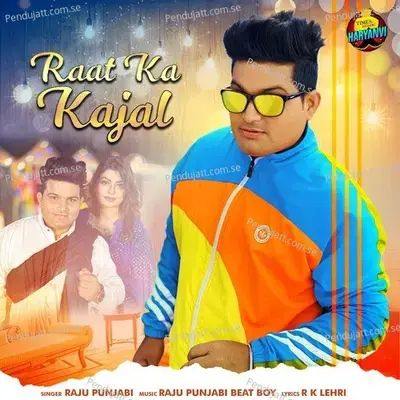 Raat Ka Kajal mp3 song