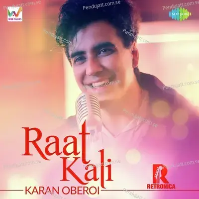 Raat Kali - Karan B Oberoi album cover 