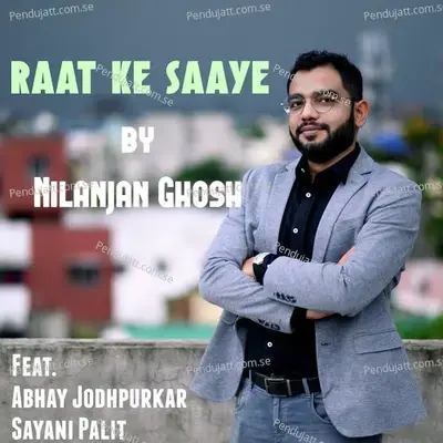 Raat Ke Saaye - Nilanjan Ghosh album cover 