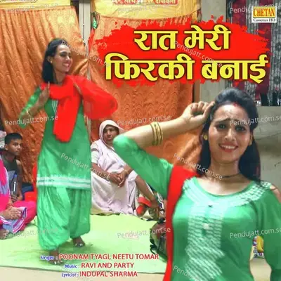 Raat Meri Firki Banai - Poonam Tyagi album cover 