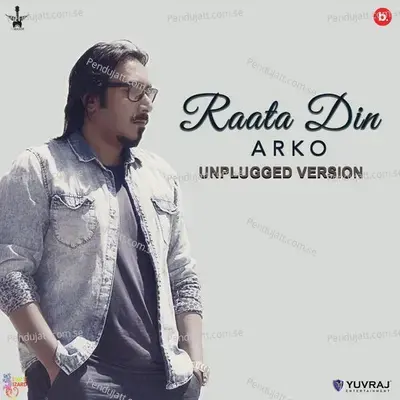 Raata Din  Unplugged  - Arko
