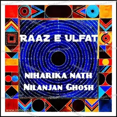 Raaz-E-Ulfat - Nilanjan Ghosh album cover 