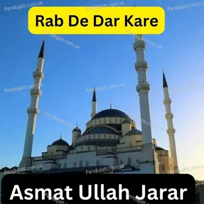 Rab De Dar Kare - ASMAT ULLAH JARAR album cover 