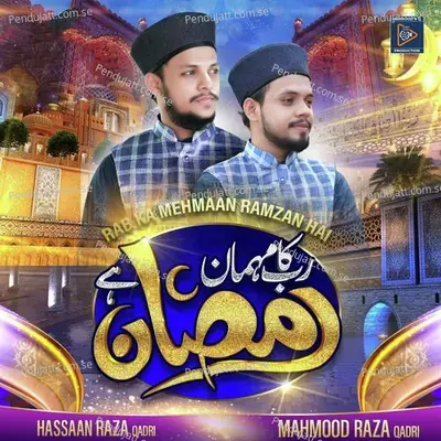 Rab Ka Mehman Ramzan Hai - Mahmood Raza Qadri album cover 