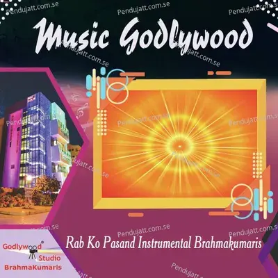 Rab Ko Pasand Instrumental Brahmakumaris - Hardbone boy album cover 