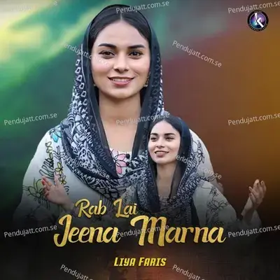 Rab Lai Jeena Marna - Liya Faris album cover 