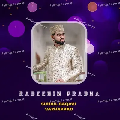 Rabeehin Prabha - SUHAIL BAQAVI VAZHAKKAD album cover 