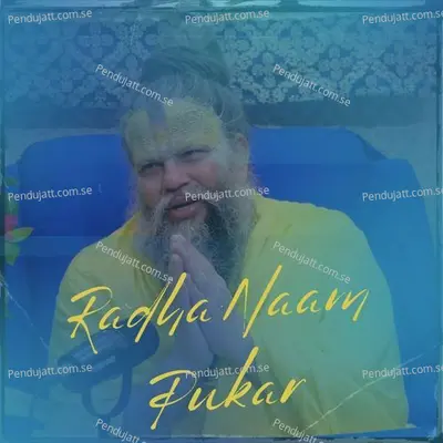 Radha Naam Pukaar - Shri Hit Premanand Govind Sharan Ji Maharaj album cover 