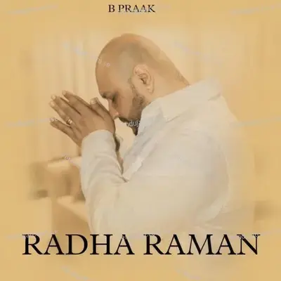 Radha Raman - B Praak album cover 