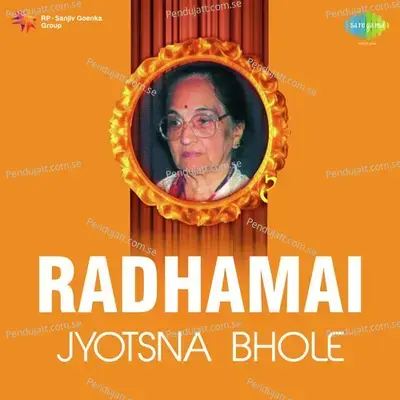 Mi Radha Mich Krishna - Jyotsna Bhole album cover 