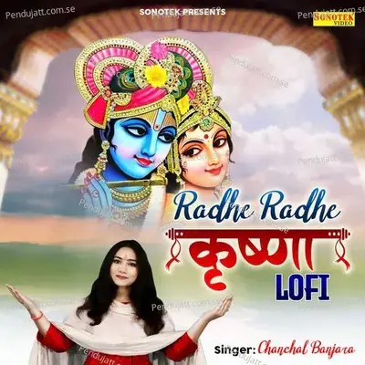 Radhe Radhe Krishna Lofi - Chanchal Banjara album cover 