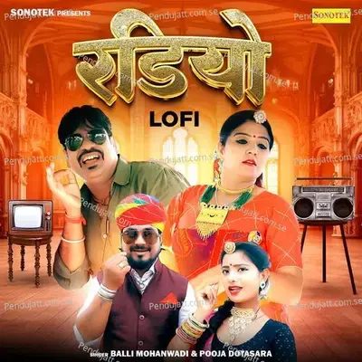 Radio Lofi - Balli Mohanwadi album cover 