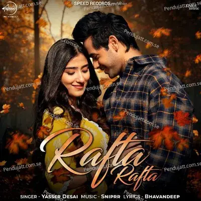 Rafta Rafta - Yasser Desai album cover 