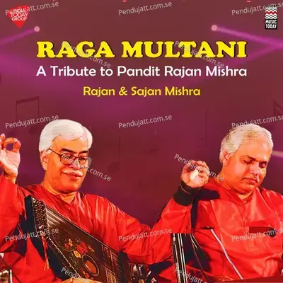 Raga Multani - Tala Ektala - Rajan Mishra album cover 