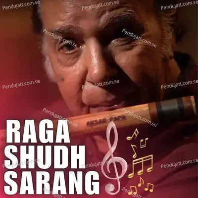 Raga Shudh Sarang Flute - Ustad Salamat Hussain album cover