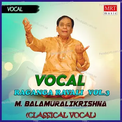 Raganga Ravali  Vol  3 - M. Balamuralikrishna cover album