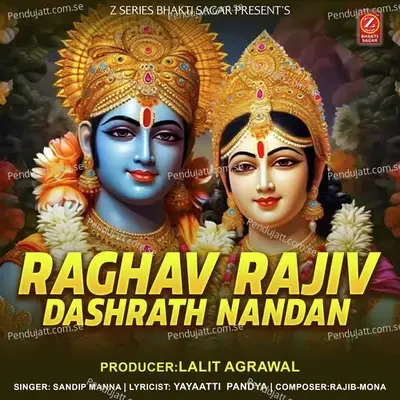 Raghav Rajiv Dashrath Nandan - Sandip Manna album cover 