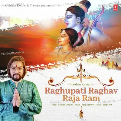 Raghupati Raghav Raja Ram - Sachet Tandon