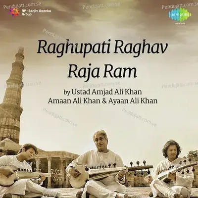 Raghupati Raghav Rajaram - Ustad Amjad Ali Khan album cover 