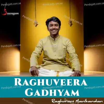 Raghuveera Gadhyam - Raghuram Manikandan album cover 