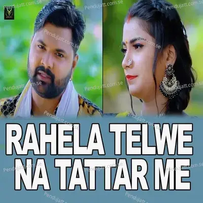 Rahela Telwe Na Tattar Me - Samar Singh album cover 