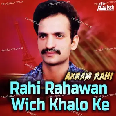 Rahi Rahawan Wich Khalo Ke - Akram Rahi cover album