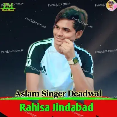 Rahisa Jindabad - Aslam Singer Deadwal album cover 