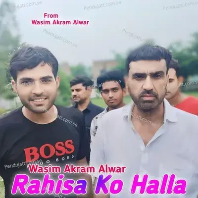 Rahisa Ko Halla - Wasim Akram Alwar album cover 