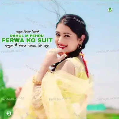 Rahul M Pehru Ferwa Ko Suit - Rahul Singer Mewati album cover 