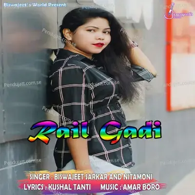 Rail Gadi - Biswajeet Sarkar album cover 