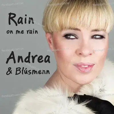 Rain On Me Rain - Andrea cover album