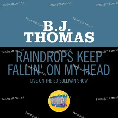 Raindrops Keep Fallin On My Head  Live On The Ed Sullivan Show  January 25  1970  - B.J. Thomas