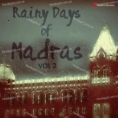 Rainy Days Of Madras, Vol. 2 - Various Artists cover album