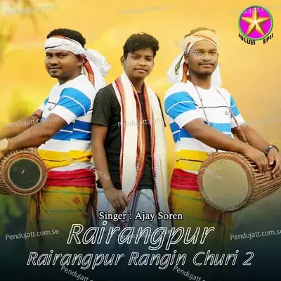 Rairangpur Rangin Churi 2 - Ajay Soren album cover 