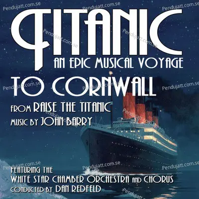 Raise The Titanic: To Cornwall - The White Star Chamber Orchestra album cover 