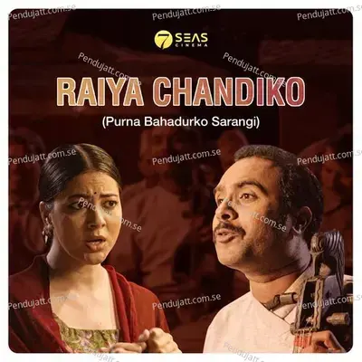 Raiya Chandiko - 7Seas Cinema album cover 