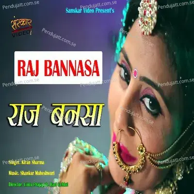 Raj Bannasa - Kiran Sharma album cover 