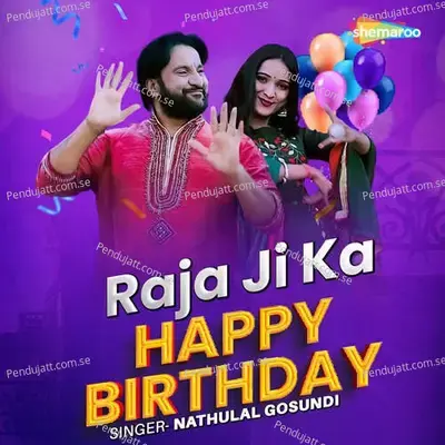 Raja Ji Ka Happy Birthday - Nathulal Gosundi album cover 