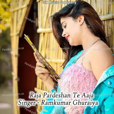 Raja Pardeshan Te Aaja - Ramkumar Ghuraiya album cover 