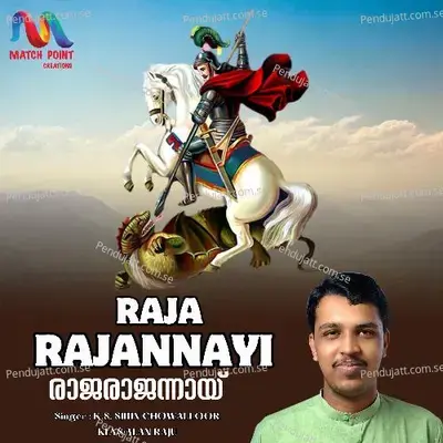 Raja Rajannayi - K S Sibin Chowalloor album cover 