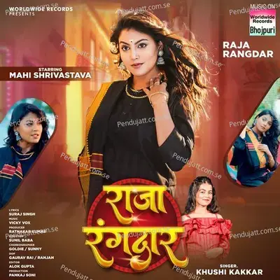Raja Rangdar - Khushi Kakkar album cover 