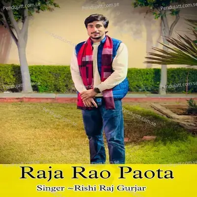 Raja Rao Paota - Rishi Raj Gurjar album cover 
