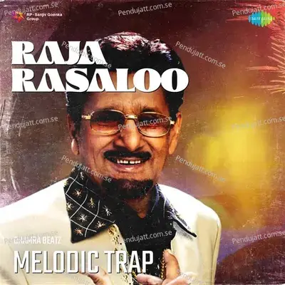 Raja Rasaloo Melodic Trap - Bhamra Beatz album cover 