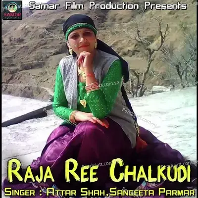 Raja Ree Chalkudi - Attar Shah album cover 