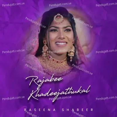 Rajabee Khadeejathukal - Raseena Shabeer album cover 