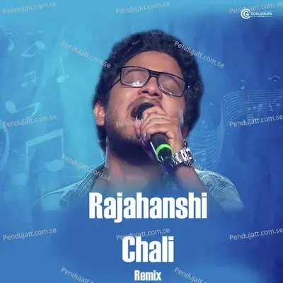 Rajahanshi Chali (Remix Version) - Kuldeep Pattanaik